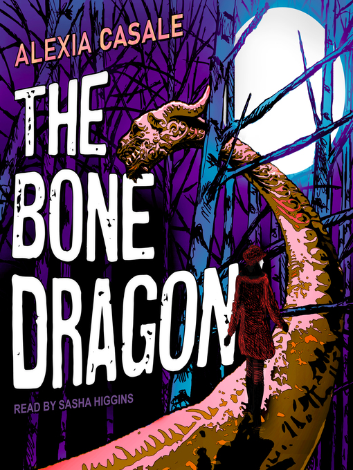 Title details for The Bone Dragon by Alexia Casale - Available